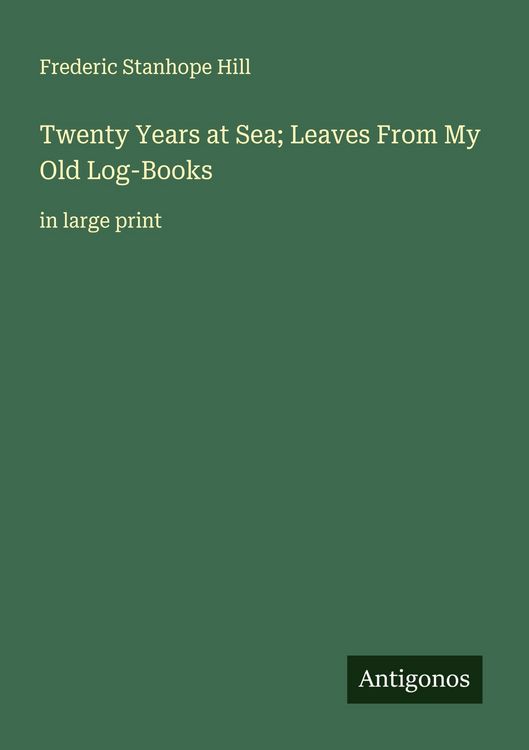 Produktbild: Twenty Years at Sea; Leaves From My Old Log-Books