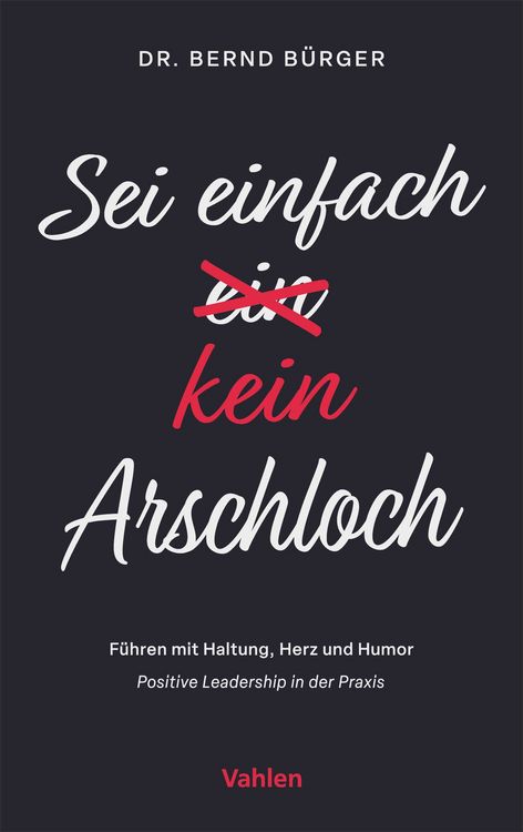 Produktbild: Sei einfach kein Arschloch