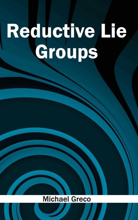Produktbild: Reductive Lie Groups