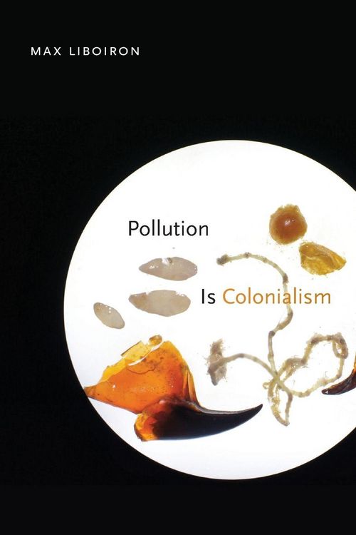 Produktbild: Pollution Is Colonialism