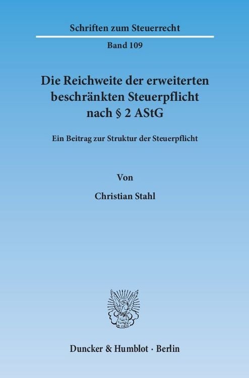 Produktbild: Die Reichweite der erweiterten beschr&auml;nkten Steuerpflicht nach &sect; 2 AStG.