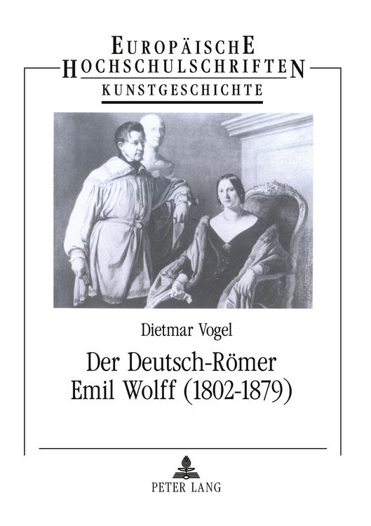 Produktbild: Der Deutsch-R&ouml;mer Emil Wolff (1802-1879)