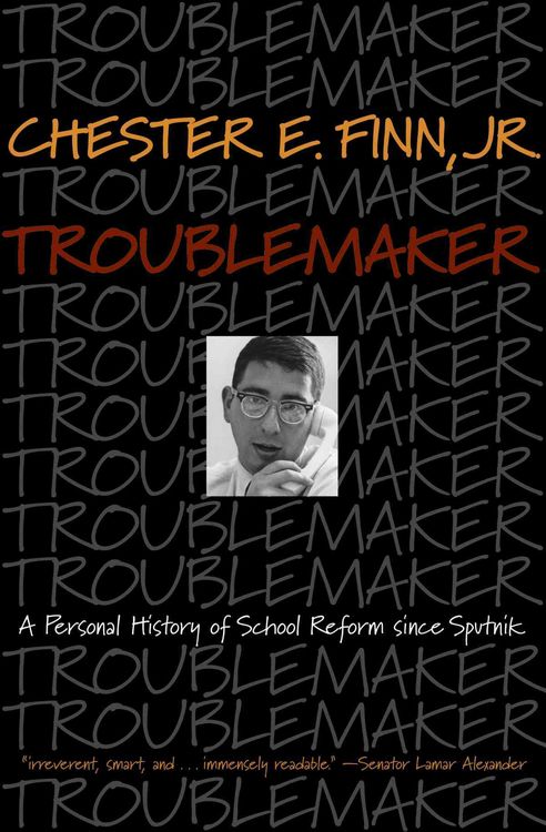 Produktbild: Troublemaker: A Personal History of School Reform Since Sputnik