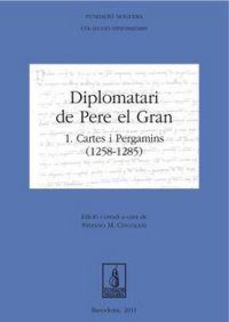Produktbild: Diplomatari de Pere el Gran : cartes i pergamins, 1258-1285