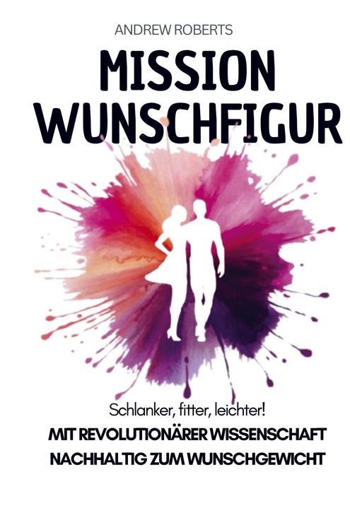 Produktbild: Mission Wunschfigur - Schlanker, fitter, leichter!