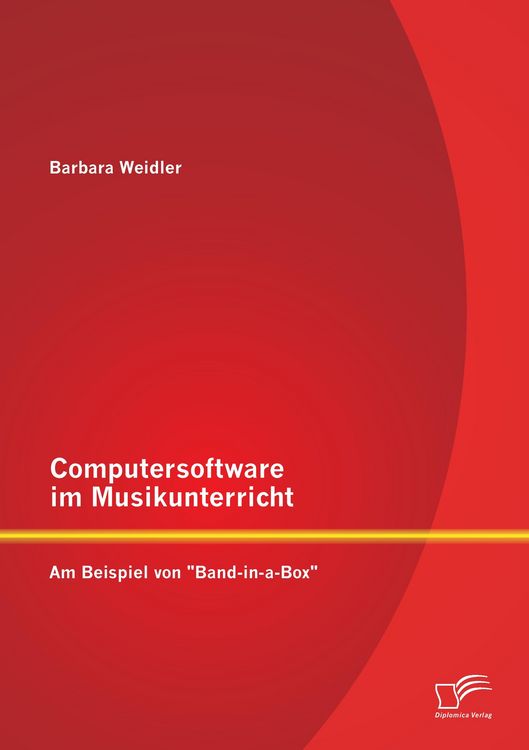 Produktbild: Computersoftware im Musikunterricht: Am Beispiel von "Band-in-a-Box"