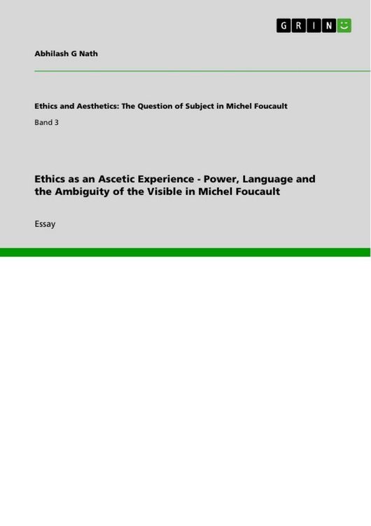Produktbild: Ethics as an Ascetic Experience - Power, Language and the Ambiguity of the Visible in Michel Foucault
