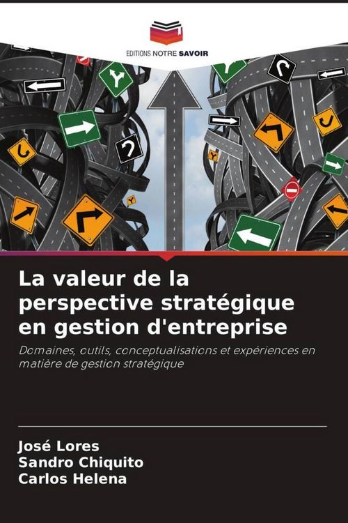 Produktbild: La valeur de la perspective strat&eacute;gique en gestion d'entreprise