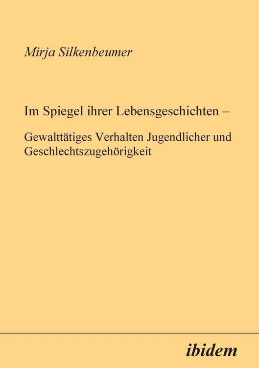 Produktbild: Silkenbeumer, M: Im Spiegel ihrer Lebensgeschichten. Gewaltt