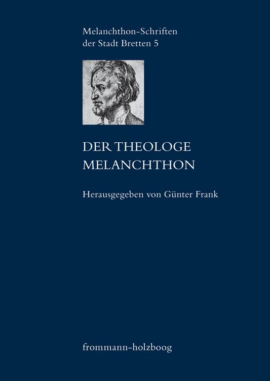 Produktbild: Der Theologe Melanchthon