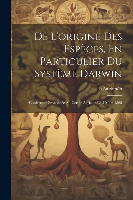 Produktbild: De L'origine Des Esp&egrave;ces, En Particulier Du Syst&egrave;me Darwin