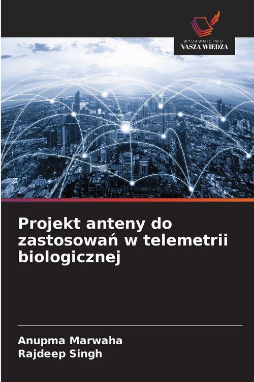 Produktbild: Projekt anteny do zastosowa&iquest; w telemetrii biologicznej