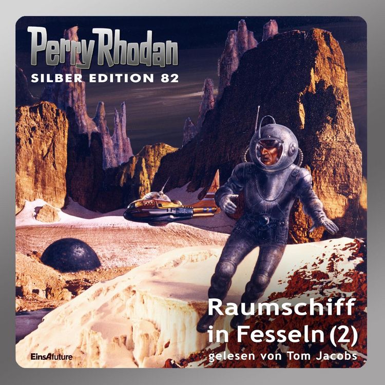 Produktbild: Perry Rhodan Silber Edition 82: Raumschiff in Fesseln (Teil 2)