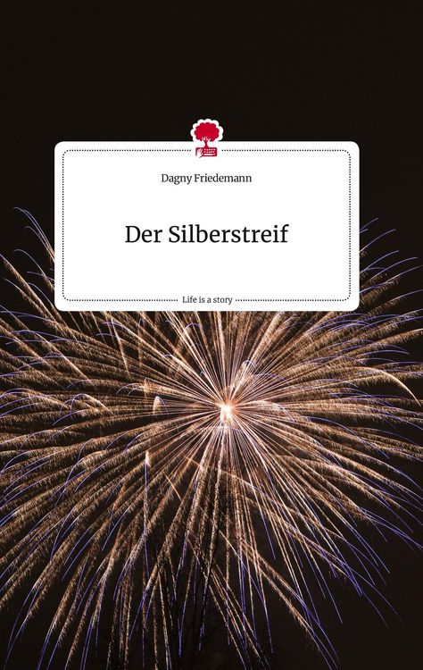 Produktbild: Der Silberstreif. Life is a Story - story.one