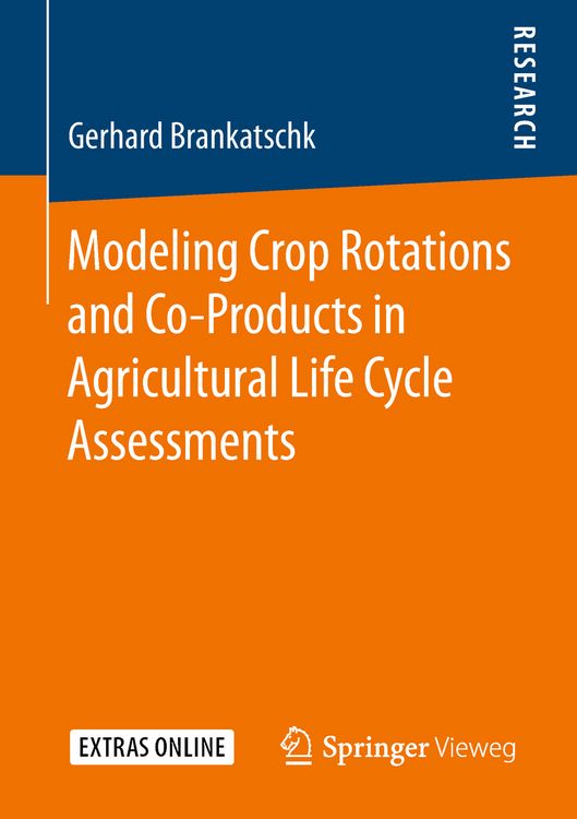 Produktbild: Modeling Crop Rotations and Co-Products in Agricultural Life Cycle Assessments