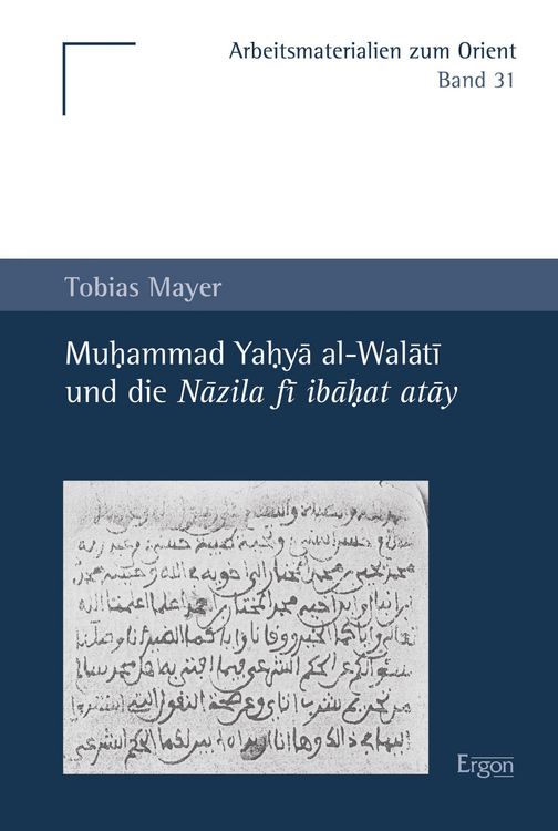 Produktbild: Muhammad Yahya al-Walati und die Nazila fi ibahat atay