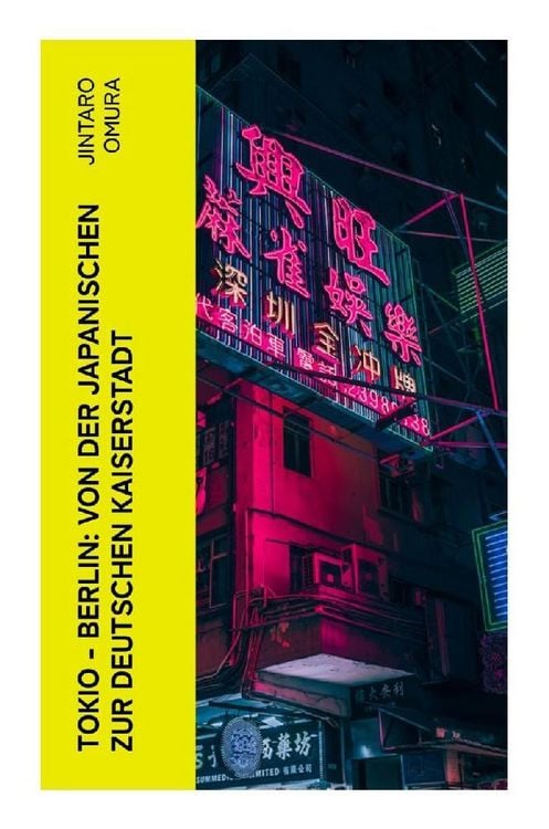 Produktbild: Tokio - Berlin: Von der japanischen zur deutschen Kaiserstadt