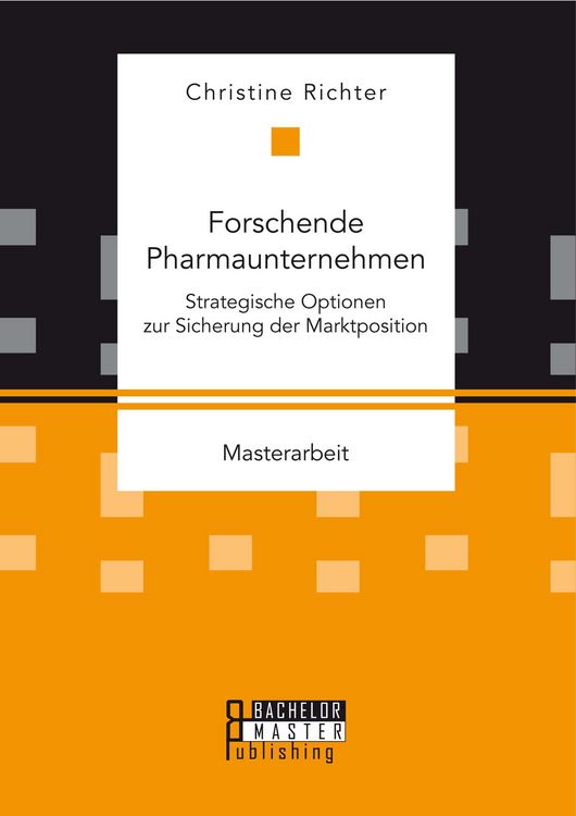 Produktbild: Forschende Pharmaunternehmen: Strategische Optionen zur Sicherung der Marktposition
