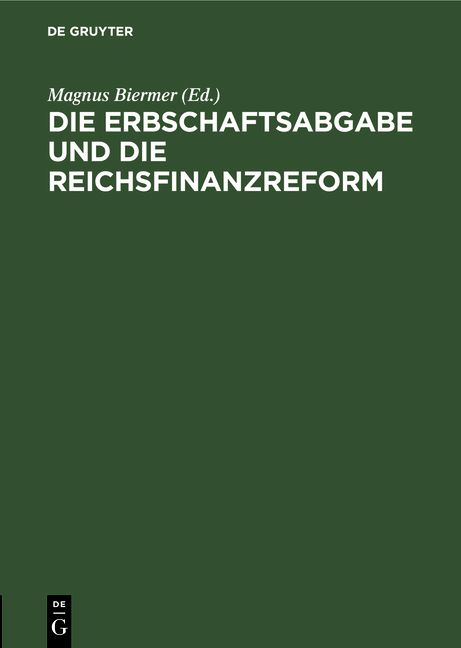 Produktbild: Die Erbschaftsabgabe und die Reichsfinanzreform
