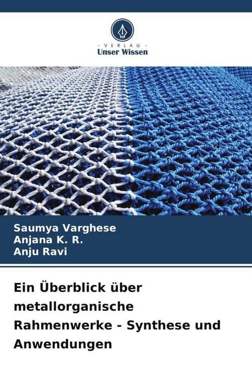 Produktbild: Ein &Uuml;berblick &uuml;ber metallorganische Rahmenwerke - Synthese und Anwendungen