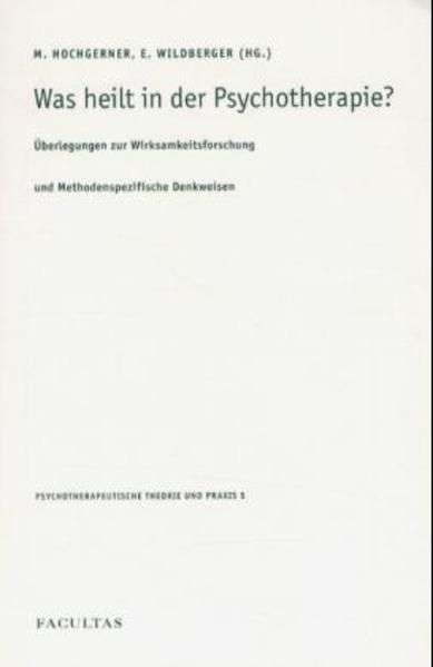 Produktbild: Was heilt in der Psychotherapie?