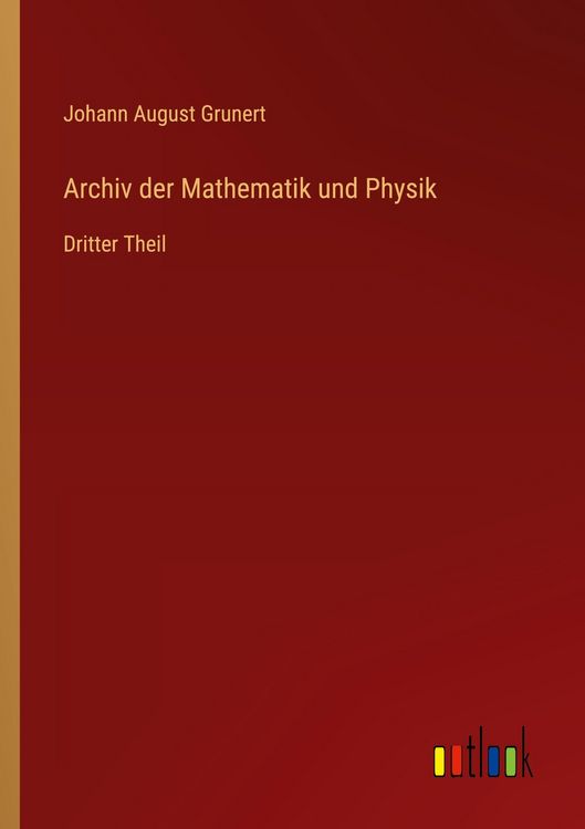 Produktbild: Archiv der Mathematik und Physik