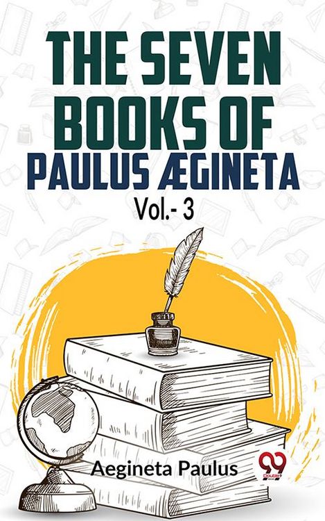 Produktbild: The Seven Books Of Paulus &AElig;gineta Vol.- 3