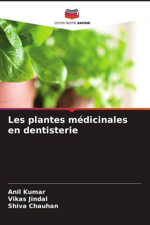 Produktbild: Les plantes m&eacute;dicinales en dentisterie