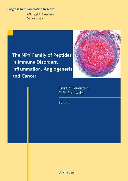 Produktbild: The NPY Family of Peptides in Immune Disorders, Inflammation, Angiogenesis, and Cancer