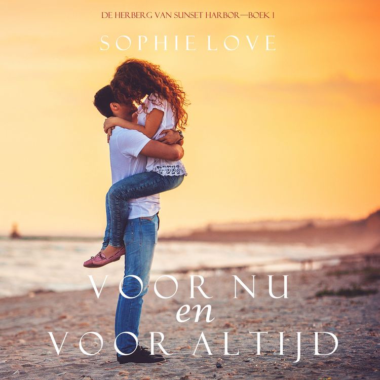 Produktbild: Voor nu en voor altijd (De herberg van Sunset Harbor - boek 1)