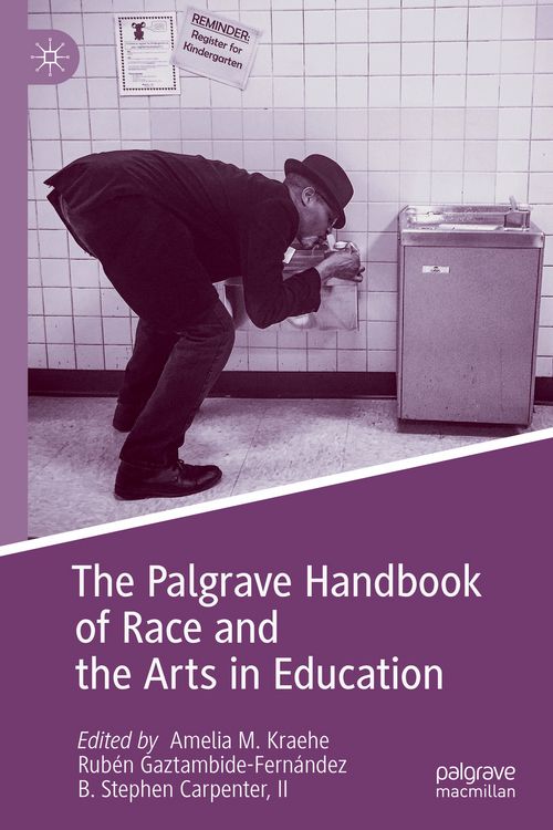 Produktbild: The Palgrave Handbook of Race and the Arts in Education