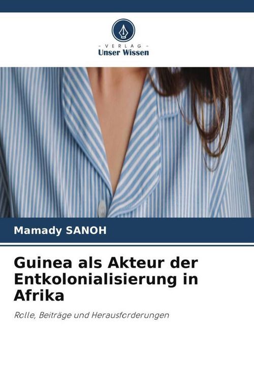 Produktbild: Guinea als Akteur der Entkolonialisierung in Afrika