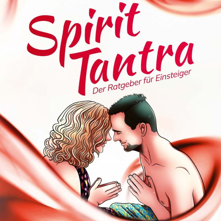 Produktbild: Spirit Tantra: Der Ratgeber f&uuml;r Einsteiger