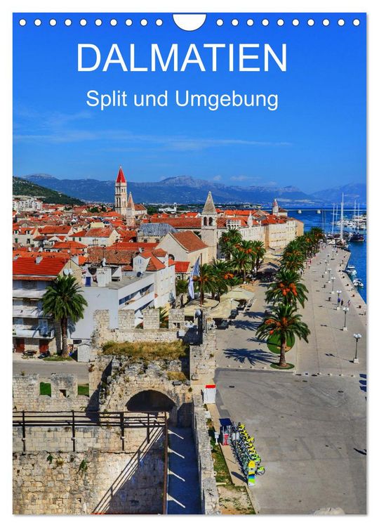 Produktbild: DALMATIEN - Split und Umgebung (Wandkalender 2026 DIN A4 hoch), CALVENDO Monatskalender
