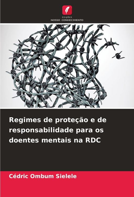 Produktbild: Regimes de prote&ccedil;&atilde;o e de responsabilidade para os doentes mentais na RDC