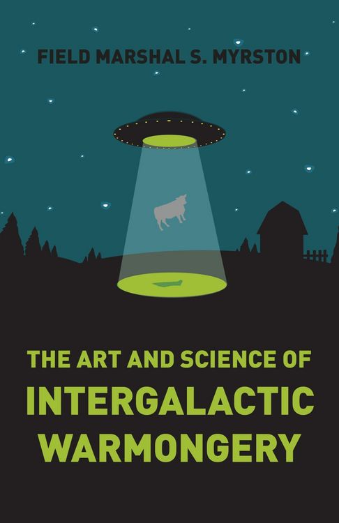 Produktbild: The Art and Science of Intergalactic Warmongery
