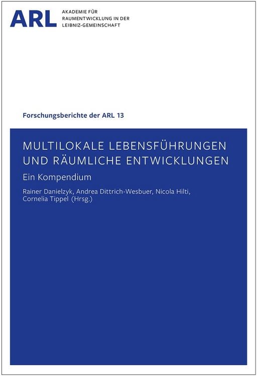 Bild vom Artikel Multilokale Lebensführungen und räumliche Entwicklungen - ein Kompendium vom Autor Rainer Danielzyk