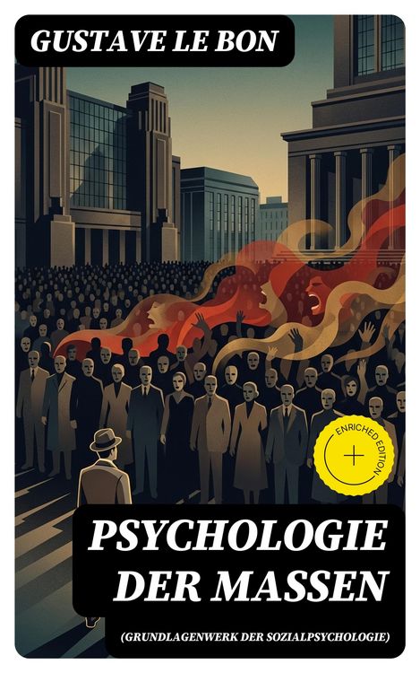 Produktbild: Psychologie der Massen (Grundlagenwerk der Sozialpsychologie)