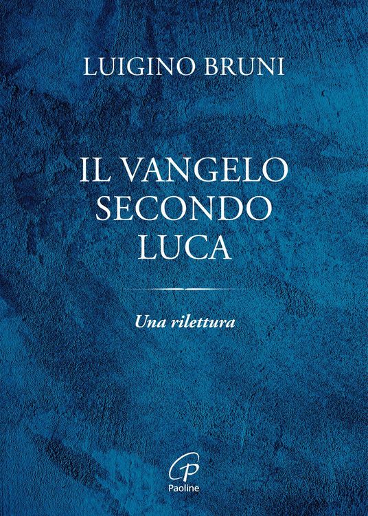Produktbild: Il Vangelo secondo Luca. Una rilettura