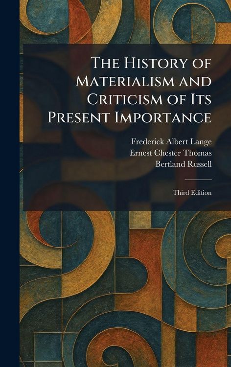 Produktbild: The History of Materialism and Criticism of Its Present Importance