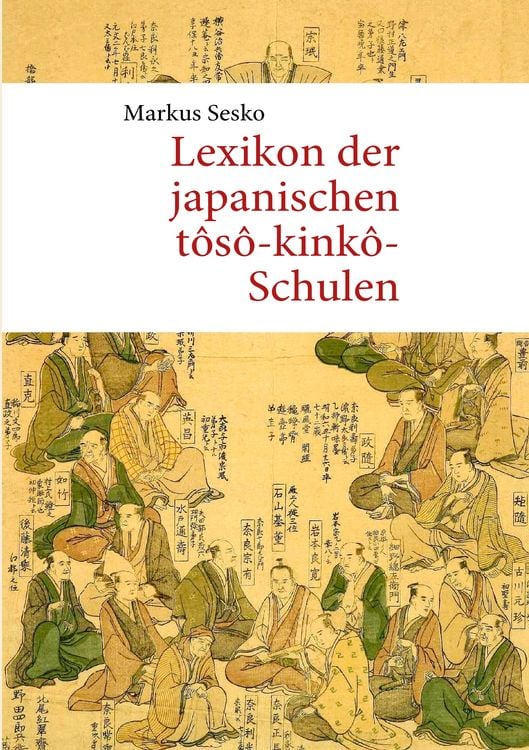Produktbild: Lexikon der japanischen t&ocirc;s&ocirc;-kink&ocirc;-Schulen