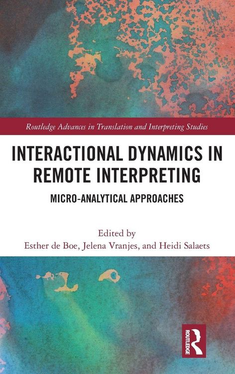 Produktbild: Interactional Dynamics in Remote Interpreting