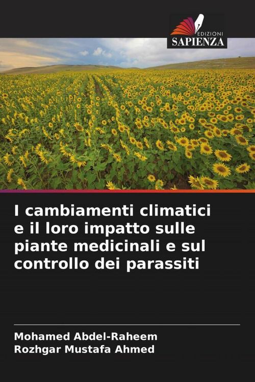Produktbild: I cambiamenti climatici e il loro impatto sulle piante medicinali e sul controllo dei parassiti