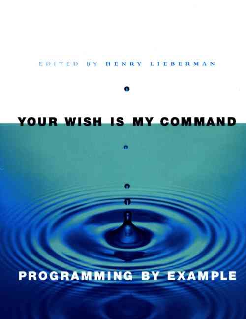 Produktbild: Your Wish Is My Command: Programming by Example