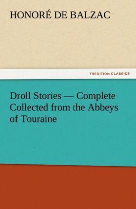 Produktbild: Droll Stories - Complete Collected from the Abbeys of Touraine