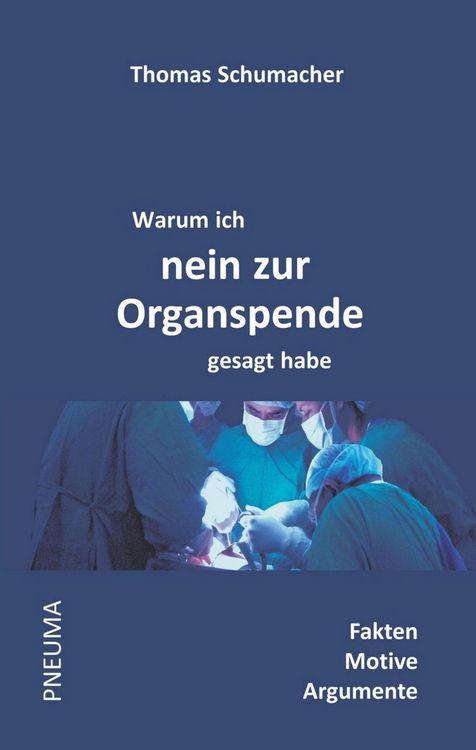 Produktbild: Warum ich nein zur Organspende gesagt habe