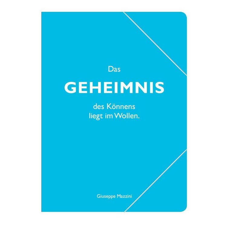 Produktbild: Sammelmappe A4, "Das Geheimnis des K&ouml;nnens liegt im Wollen." (Guiseppe Mazzini)