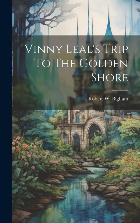 Produktbild: Vinny Leal's Trip To The Golden Shore