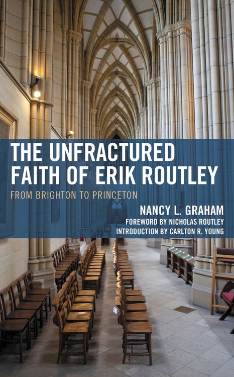 Produktbild: The Unfractured Faith of Erik Routley