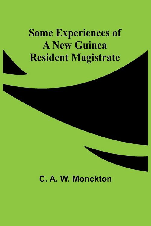 Produktbild: Some Experiences of a New Guinea Resident Magistrate